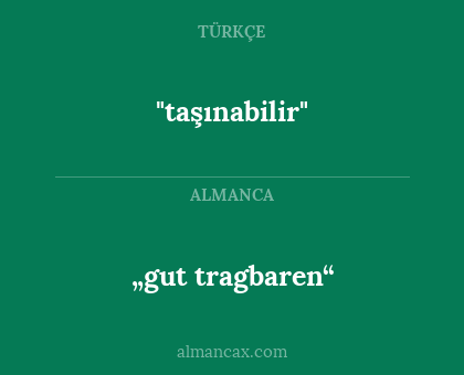 "taşınabilir" - „gut tragbaren“