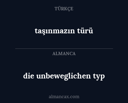 die unbeweglichen typ - taşınmazın türü