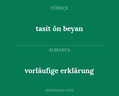 vorläufige erklärung - tasit ön beyan