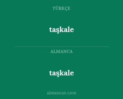 taşkale - taşkale