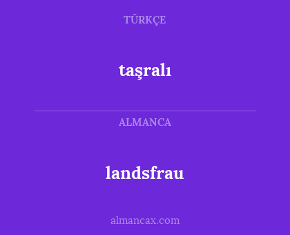 taşralı - landsfrau