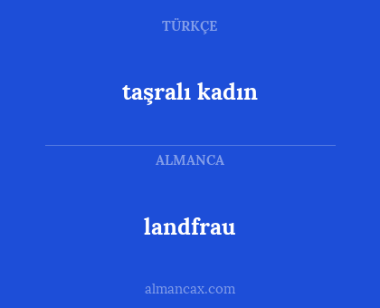 taşralı kadın - landfrau