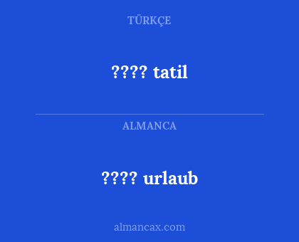 ???? tatil - ???? urlaub