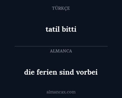 tatil bitti - die ferien sind vorbei