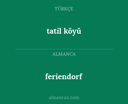 feriendorf - tatil köyü