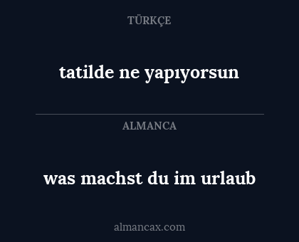 was machst du im urlaub - tatilde ne yapıyorsun