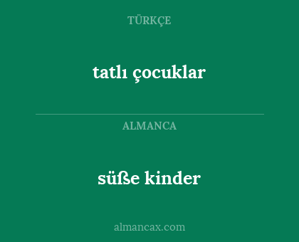 tatlı çocuklar - süße kinder