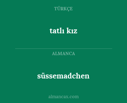 tatlı kız - süssemadchen