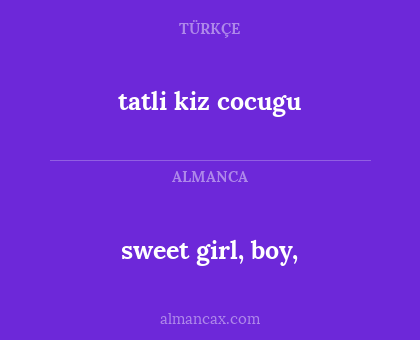 tatli kiz cocugu - sweet girl, boy,