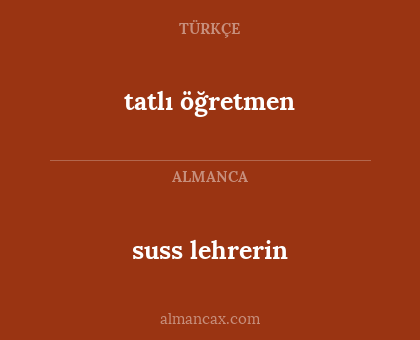 suss lehrerin - tatlı öğretmen