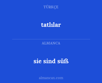 tatlılar - sie sind süß