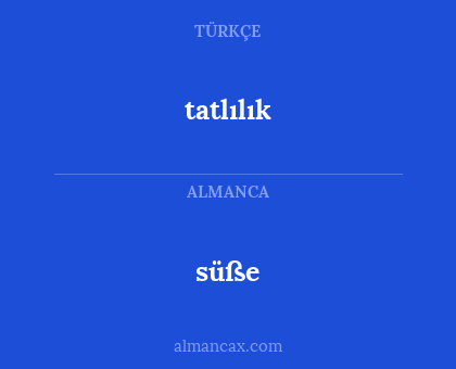 tatlılık - süße