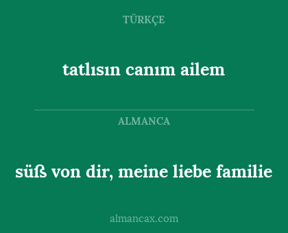 tatlısın canım ailem - süß von dir, meine liebe familie