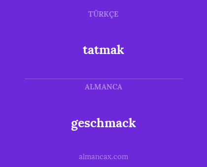 geschmack - tatmak