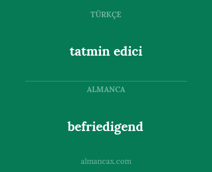 befriedigend - tatmin edici