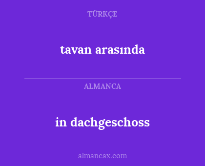 in dachgeschoss - tavan arasında