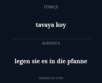 legen sie es in die pfanne - tavaya koy