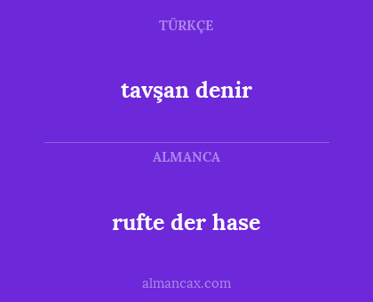 rufte der hase - tavşan denir
