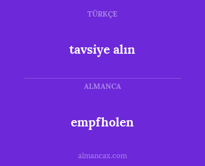 empfholen - tavsiye alın