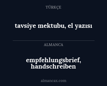 tavsiye mektubu, el yazısı - empfehlungsbrief, handschreiben