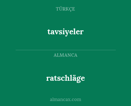 tavsiyeler - ratschläge