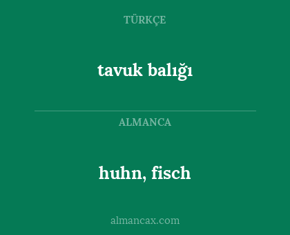 tavuk balığı - huhn, fisch