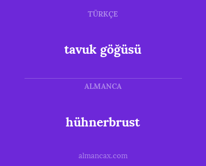 tavuk göğüsü - hühnerbrust