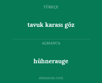 hühnerauge - tavuk karası göz