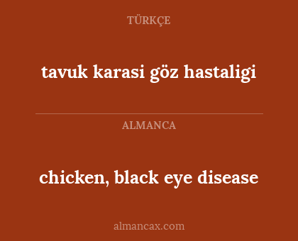 chicken, black eye disease - tavuk karasi göz hastaligi