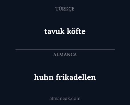 tavuk köfte - huhn frikadellen