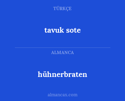 hühnerbraten - tavuk sote