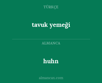 huhn - tavuk yemeği
