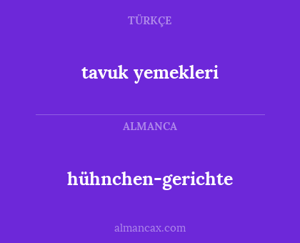 hühnchen-gerichte - tavuk yemekleri