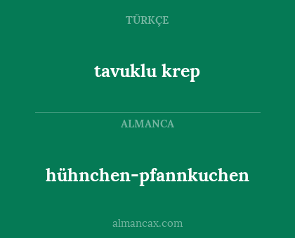 tavuklu krep - hühnchen-pfannkuchen