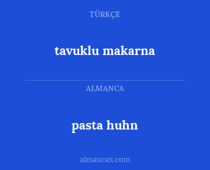 pasta huhn - tavuklu makarna