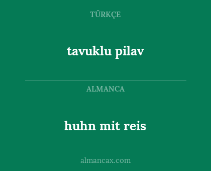 huhn mit reis - tavuklu pilav