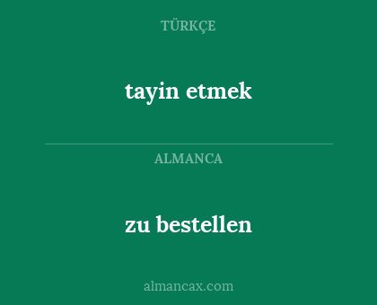 zu bestellen - tayin etmek