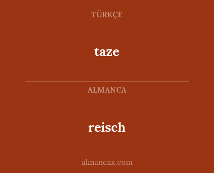 reisch - taze