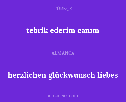 tebrik ederim canım - herzlichen glückwunsch liebes