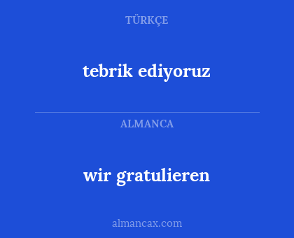 wir gratulieren - tebrik ediyoruz