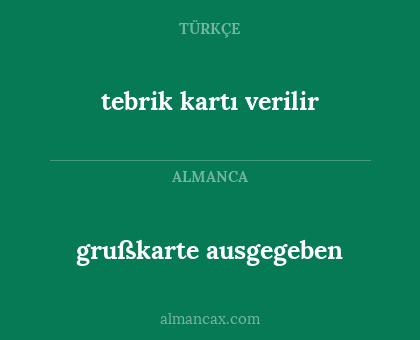 tebrik kartı verilir - grußkarte ausgegeben