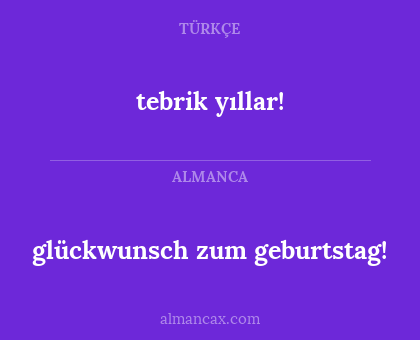 glückwunsch zum geburtstag! - tebrik yıllar!