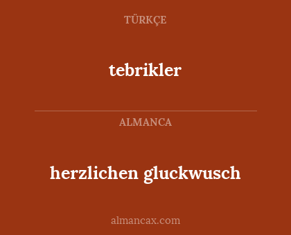 herzlichen gluckwusch - tebrikler