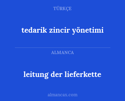 tedarik zincir yönetimi - leitung der lieferkette