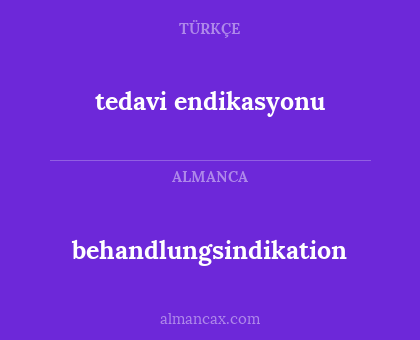 behandlungsindikation - tedavi endikasyonu