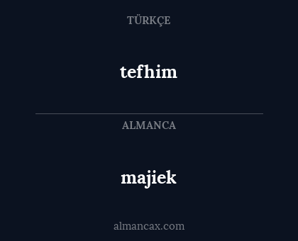 tefhim - majiek