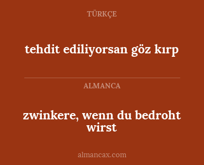 tehdit ediliyorsan göz kırp - zwinkere, wenn du bedroht wirst