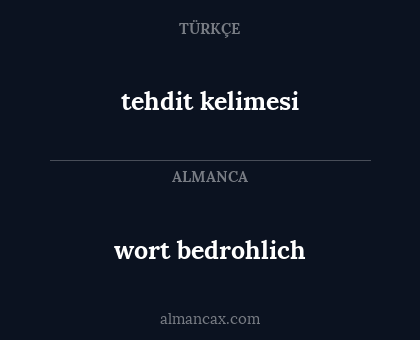 wort bedrohlich - tehdit kelimesi