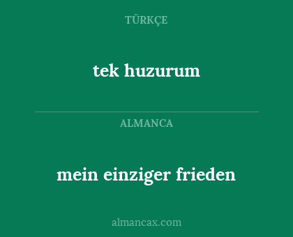 mein einziger frieden - tek huzurum