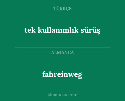 fahreinweg - tek kullanımlık sürüş